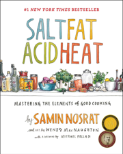 Salt, Fat, Acid, Heat - Samin Nosrat Cover Art