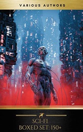 SCI-FI Boxed Set: 150+. - H.G. Wells, Golden Deer Classics, Jules Verne, Edgar Allan Poe, Edwin A. Abbott, Jack London, Mary Shelley, Robert Louis Stevenson, George MacDonald & Mark Twain