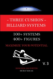 THREE CUSHION BILLIARDS SYSTEMS 3 - Murat Koçak