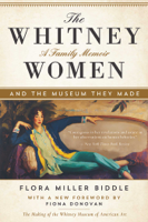 Flora Miller Biddle & Fiona Donovan - The Whitney Women and the Museum They Made artwork