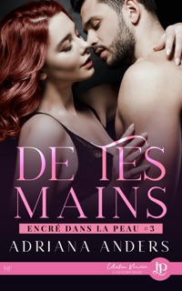 De tes mains by Adriana Anders