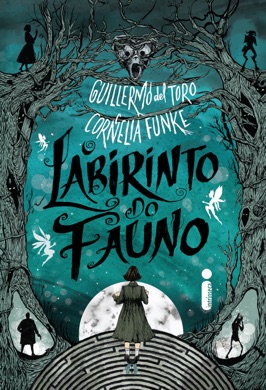 Capa do livro O Labirinto do Fauno de Guillermo del Toro e Cornelia Funke