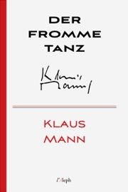Der fromme Tanz - Klaus Mann