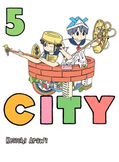 CITY Volume 5 by Keiichi Arawi