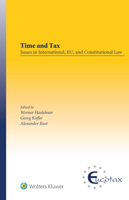 Time and Tax: Issues in International, EU, and Constitutional Law