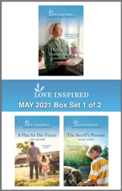 Love Inspired May 2021 - Box Set 1 of 2 - Carrie Lighte, Lois Richer & Renee Ryan