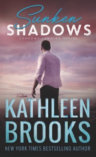 Sunken Shadows by Kathleen Brooks