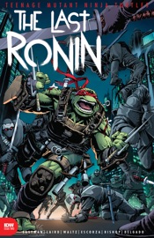 Teenage Mutant Ninja Turtles: The Last Ronin #2 - Kevin Eastman, Peter Laird, Tom Waltz, Esaú Escorza, Isaac Escorza & Ben Bishop
