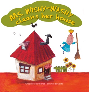 Ms. Wishy-Washy cleans her house by Graciela Castellanos