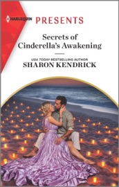 Secrets of Cinderella's Awakening - Sharon Kendrick by  Sharon Kendrick PDF Download