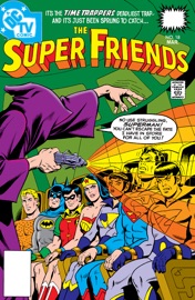 Super Friends (1976-) #18 - E. Nelson Bridwell & Ramona Fradon