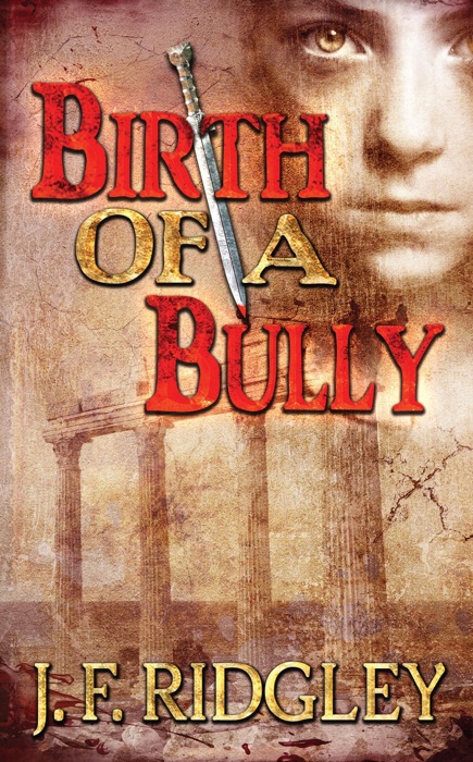 Birth of a Bully