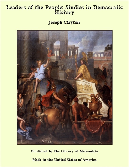 Leaders of the People: Studies in Democratic History