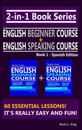 Read: 2-in-1 Book Series: Teacher King’s English Beginner Course Book 1 & English Speaking Course Book Book 1 - Spanish Edition