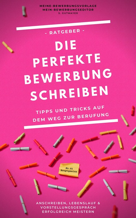 Die perfekte Bewerbung schreiben