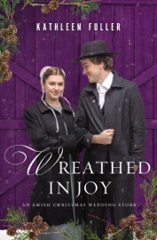 Wreathed in Joy - Kathleen Fuller