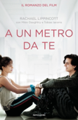 A un metro da te - Rachael Lippincott