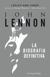 John Lennon la biografia definitiva - Lesley-Ann Jones