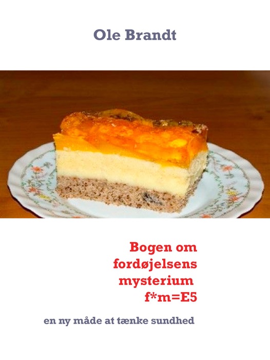 Bogen om fordøjelsens mysterium  f*m=E5