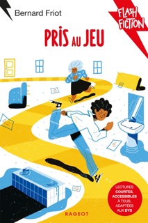 Pris au jeu by Bernard Friot & Félix Larive