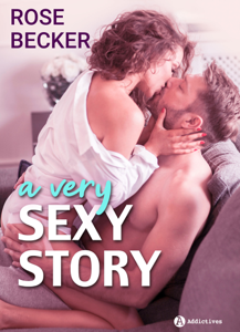 A Very Sexy Story - Rose Becker