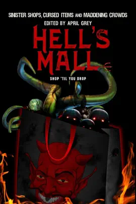 Read: Hell's Mall: Sinister Shops, Cursed Objects and Book Maddening Crowds