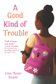 A Good Kind of Trouble - Lisa Moore Ramée