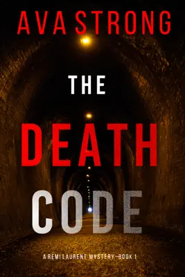 The Death Code (A Remi Laurent FBI Suspense Thriller—Book 1) by Ava Strong book