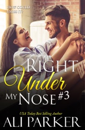 Right Under My Nose #3