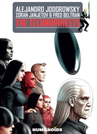 The Technopriests - Alejandro Jodorowsky, Zoran Janjetov & Fred Beltran