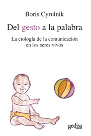 Del gesto a la palabra - Boris Cyrulnik