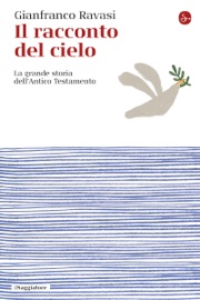 Il racconto del cielo - Gianfranco Ravasi