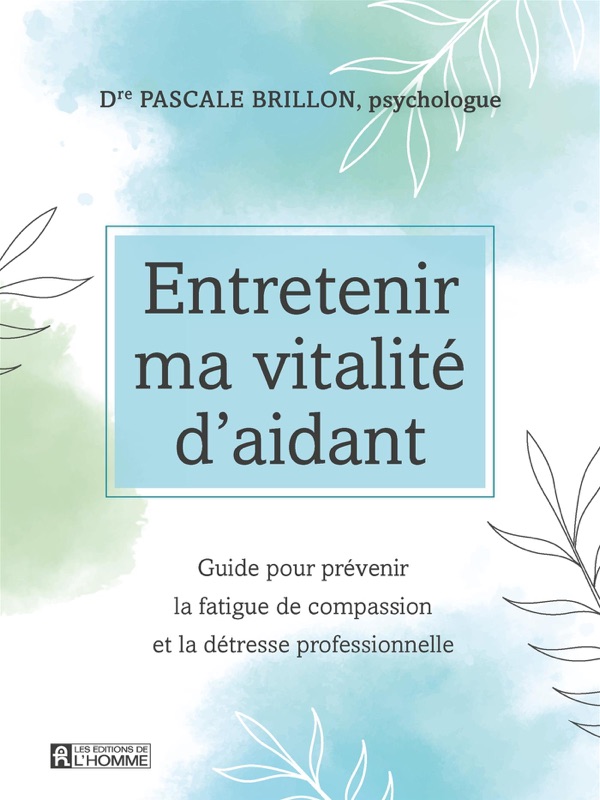 Entretenir ma vitalité d'aidant