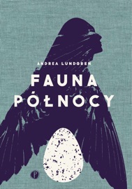 Fauna Północy - Justyna Czechowska, Opracowania Zbiorowe, Ewa Pawłowska & Andrea Lundgren
