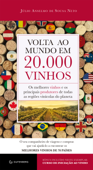Volta ao mundo em 20.000 vinhos - Julio Anselmo de Sousa Neto