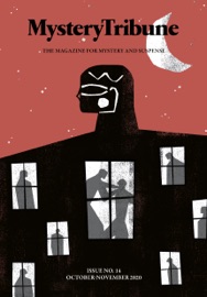 Mystery Tribune / Issue Nº14 - Ehsan Ehsani, Reed Farrel Coleman, Brendan DuBois, Brian Silverman, Charles Salzberg, Chris Knopf, Duncan Birmingham, David Berger, Robert Kostanczuk & Emily Verona