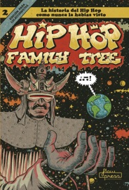 Hip Hop Family Tree 2 - Ed Piskor