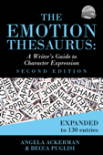The Emotion Thesaurus: A Writer's Guide to Character Expression - Becca Puglisi