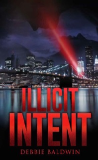 Illicit Intent by Debbie Baldwin