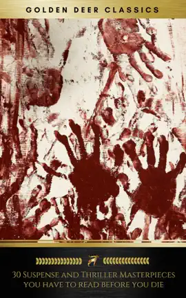 Read: 30 Suspense Book and Thriller Masterpieces you have to read before you die (Golden Deer Classics)