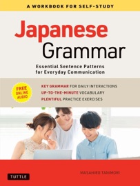Japanese Grammar: A Workbook for Self-Study - Masahiro Tanimori