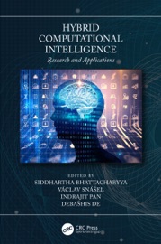 Hybrid Computational Intelligence - Siddhartha Bhattacharyya, Vaclav Snášel, Indrajit Pan & Debashis De