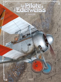 Le Pilote à l'Edelweiss T1 - Romain Hugault & Yann