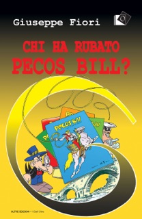 Chi ha rubato Pecos Bill? by Giuseppe Fiori