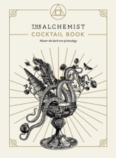 The Alchemist Cocktail Book - The Alchemist Cover Art