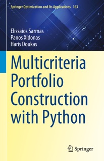 Multicriteria Portfolio Construction with Python by Elissaios Sarmas, Panos Xidonas & Haris Doukas