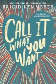 Call It What You Want - Brigid Kemmerer