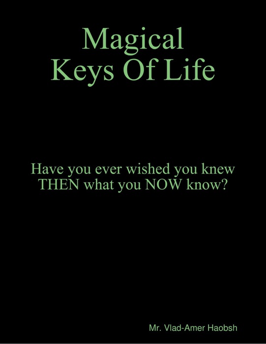 Magical Keys of Life