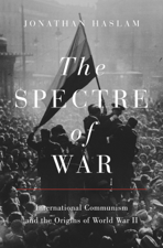 The Spectre of War - Jonathan Haslam Cover Art