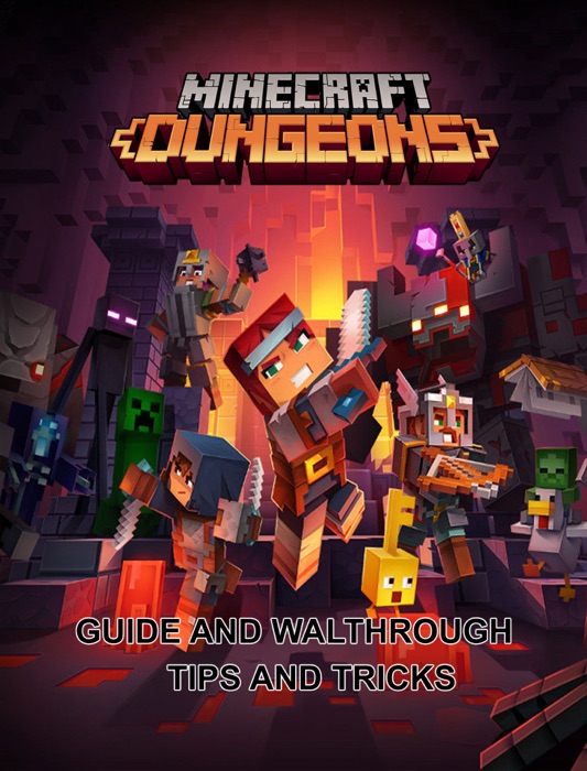 Minecraft Dungeons Guide and Walkthrough